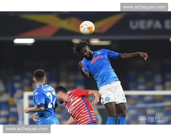 那不勒斯欧联杯精彩表现助力球队冲击欧洲赛场新辉煌